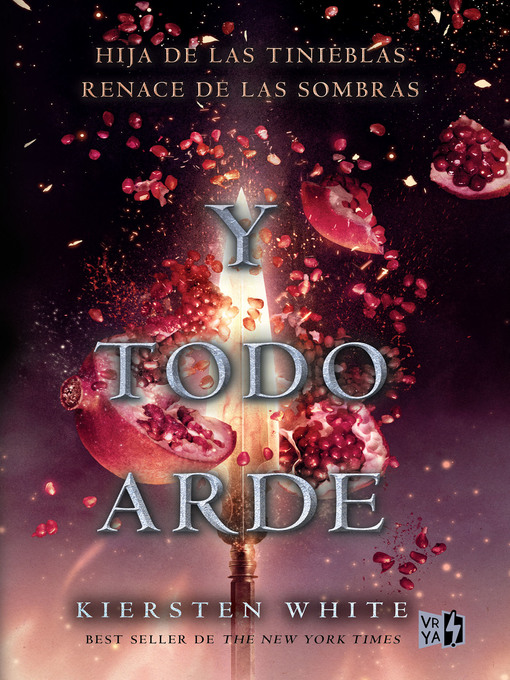 Title details for Y todo arde by Kiersten White - Available